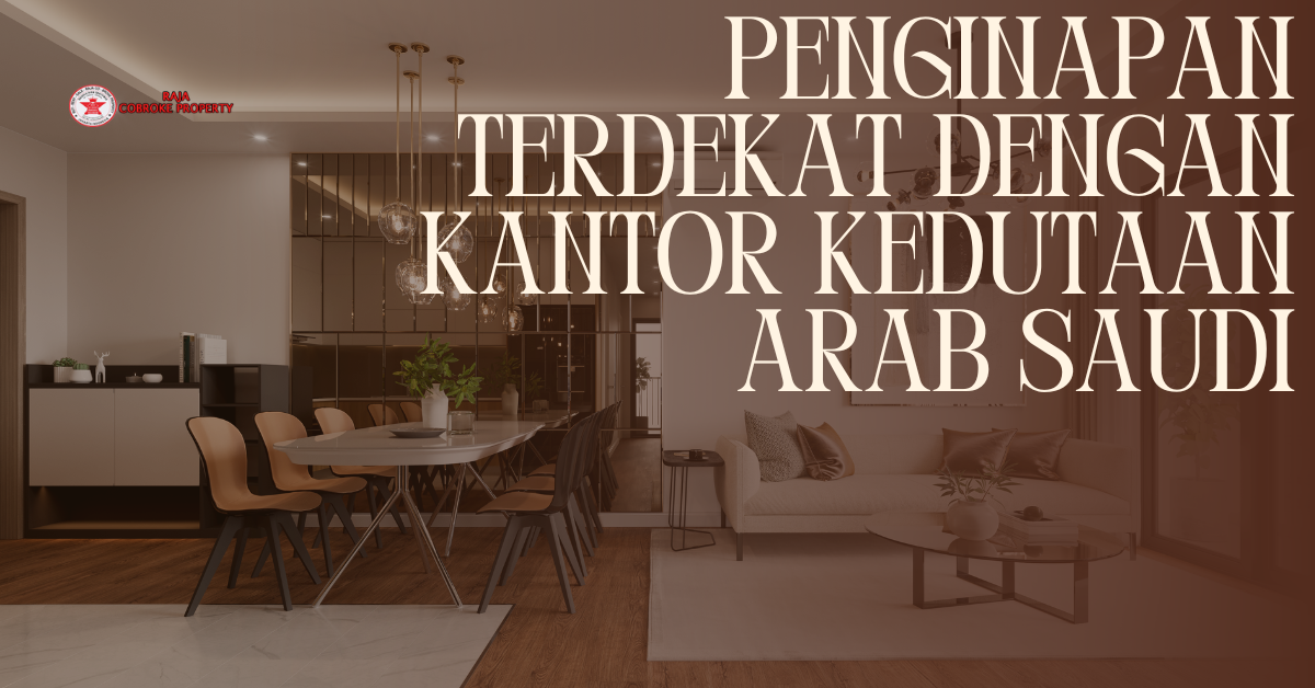 Penginapan Terdekat dengan Kantor Kedutaan Arab Saudi