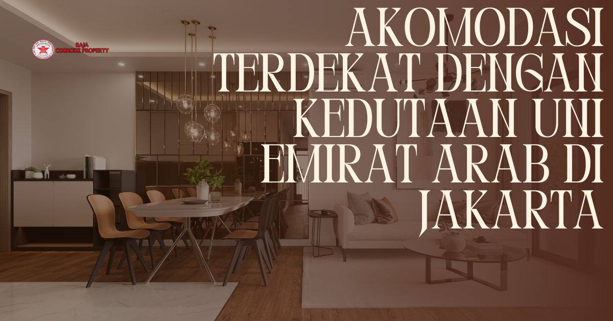 Akomodasi Terdekat dengan Kedutaan Uni Emirat Arab di Jakarta